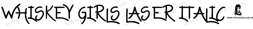 Whiskey Girls Laser Italic字体转换
